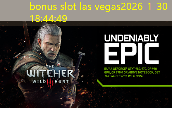 bonus slot las vegas bonus slot las vegas