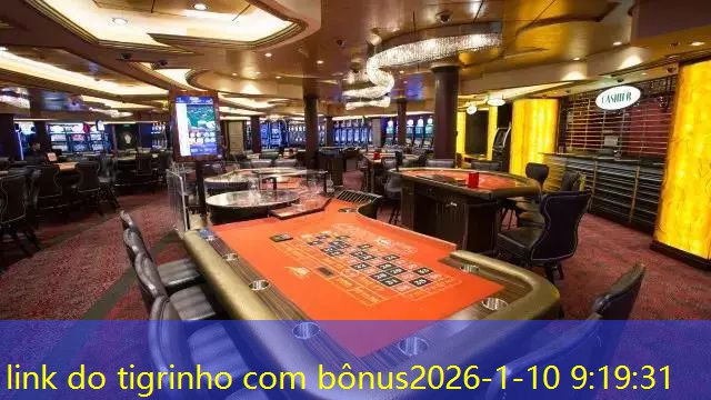 link do tigrinho com bônus