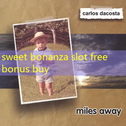 sweet bonanza slot free bonus buy